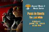 Puss in Boots Movie Poster Playing at Fort Hunter Park June 23, 2023